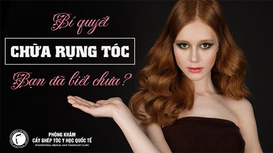 Bí quyết trị rụng tóc hiệu quả bạn không thể bỏ qua